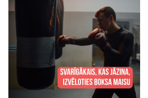 Svarīgākais, kas jāzina, izvēloties boksa maisu