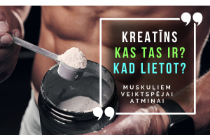 Kas ir kreatīns un kad to lieto?