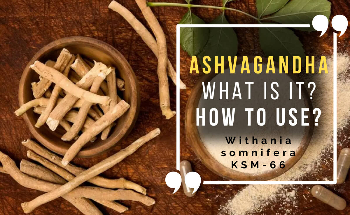 What is Ashwagandha?