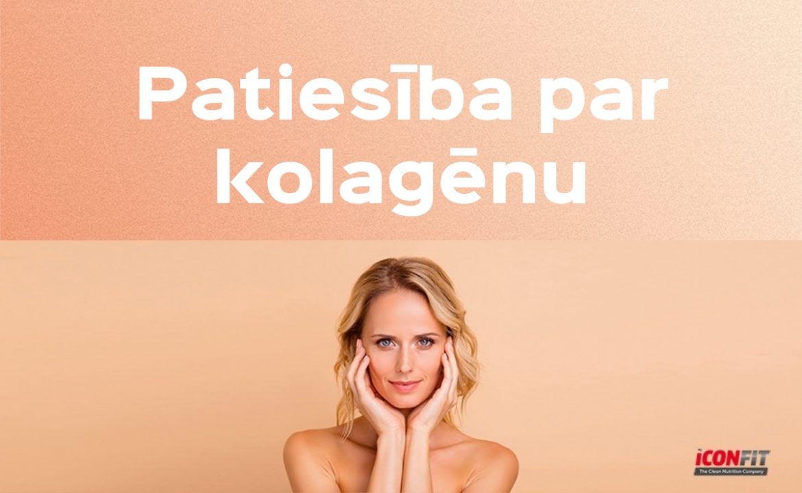 Patiesība un mīti par kolagēnu